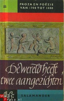 De wereld heeft twee aangezichten; Proza en poezie 1700 1880 - 1