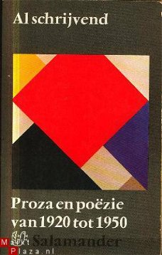 Al schrijvend; Proza en poezie van 1920 tot 1950