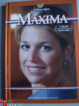 Maxima 5 jaar Prinses Der Nederlanden Jubileum Uitgave - 1