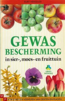 Gewasbescherming in sier-, moes- en fruittuin - Henseler - 1