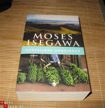 Moses Isegawa - Abessijnse Kronieken - 1