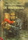 Schendel, Arthur van; De Waterman - 1 - Thumbnail