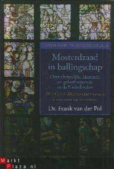 Pol, Frank van der; Mosterdzaad in Ballingschap
