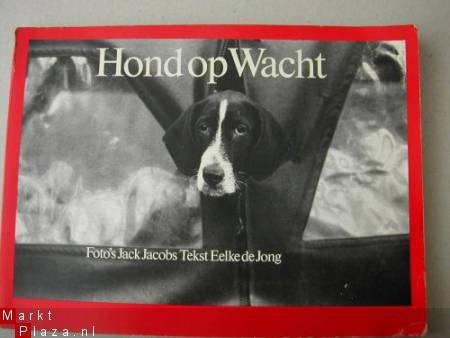 Fotoboek Hond op Wacht Foto,s Jack Jacobs Eelke de Jong 1980 - 1