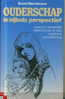 Narramore; Bruce; Ouderschap in bijbels perspectief - 1