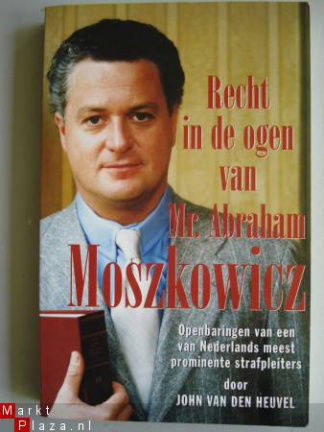 Recht in de ogen van Mr Abraham Moskowicz door John van de H - nr. 1