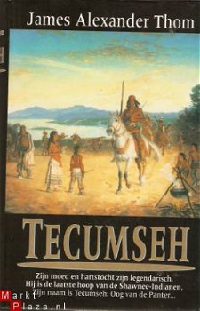 James Alexander Thom - Tecumseh - 1