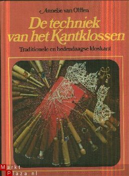 Olffen, Annelie van	De techniek van het Kantklossen. Traditi - 1