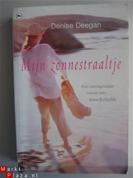 Mijn zonnestraaltje een roman over moederliefde Denise Deega - 1