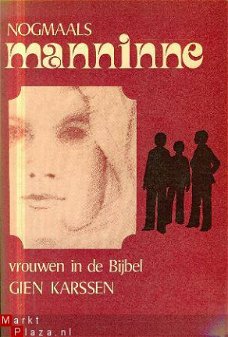 Karssen, Gien; Nogmaals Mannine, vrouwen in de Bijbel