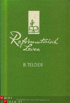 Telder, B; Reformatorisch Leven - 1