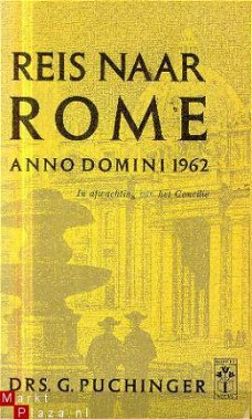 Puchinger, G; Reis naar Rome, anno Domini 1962