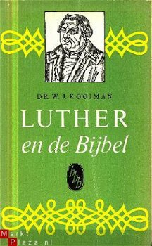 Kooiman, W.J; Luther en de Bijbel - 1