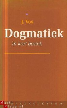 Vos, J. ; Dogmatiek in kort bestek - 1