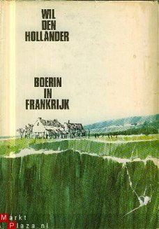 Hollander, Wil den; Boerin in Frankrijk