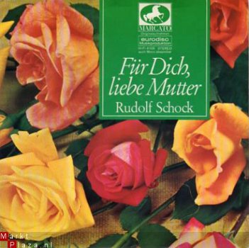 Rudolf Schock : Für Dich, lieve Mutter - 1