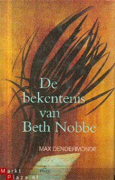 Dendermonde, Max; De bekentenis van Beth Nobbe - 1