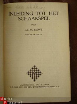 Dr. M. Euwe inleiding tot het schaakspel negende druk 1947 - 1