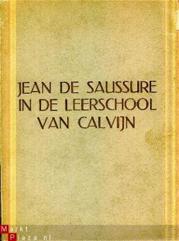 Saussure, Jean de; In de leerschool van Calvijn - 1