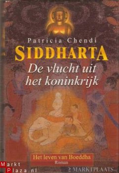 Patricia Chendi - Siddharta, de vlucht uit het koninkrijk - 1