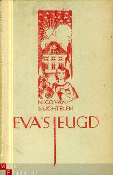 Suchtelen, Nico van; Eva's Jeugd