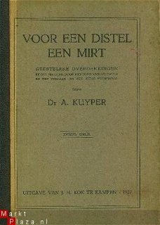 Kuyper, Dr. A; Voor een distel een mirt
