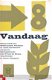 Vandaag 8. Nieuw werk van Nederlandse, Vlaamse en Zuidafrika - 1 - Thumbnail