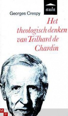 Het theologisch denken van Teilhard de Chardin