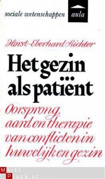 Het gezin als pati�nt. Oorsprong, aard en therapie van confl - 1