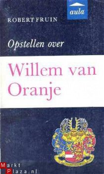 Opstellen over Willem van Oranje - 1