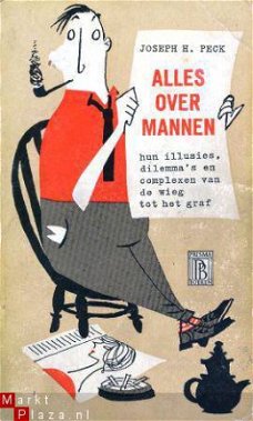 Alles over mannen. Hun illusies dilemma`s en complexen van d