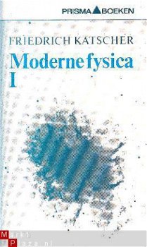 Moderne fysica. Deel 1 - 1