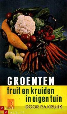 Groenten, fruit en kruiden in eigen tuin