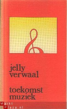 Verwaal, Jelly; Toekomstmuziek (gedichten) - 1