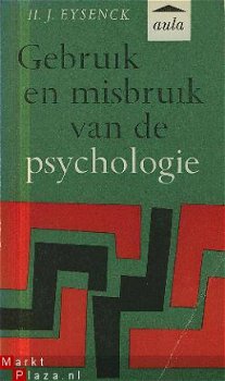 Eysenck, HJ: Gebruik en misbruik van de psychologie - 1