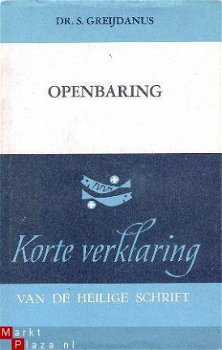 Korte Verklaring der Heilige Schrift. De openbaring des Here - 1