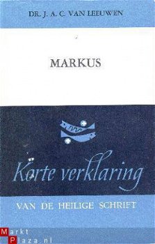 Korte Verklaring der Heilige Schrift. Markus. - 1