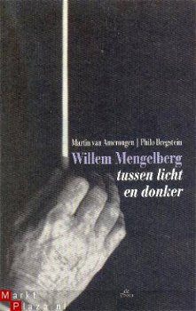 Willem Mengelberg tussen licht en donker - 1