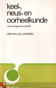 Jonkees, Prof Dr. L.B.W.; Keel- neus en oorheelkunde - 1