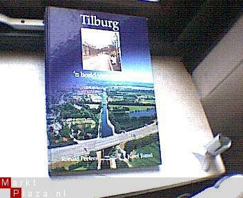 Tilburg 'n beeld van een stad. - 1