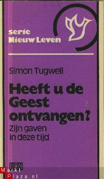 Tugwell, Simon; Heeft u de Geest ontvangen - 1