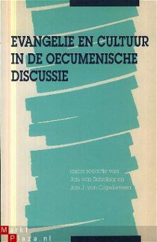 Butselaar, Jan van e.a.; Evangelie en cultuur in de.. - 1