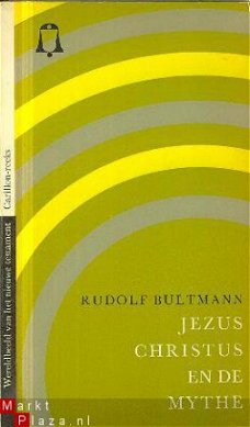 Bultmann, Rudolf; Jezus Christus en de mythe