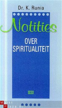 Runia, K; Notities over spiritualiteit - 1
