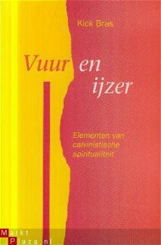 Bras, Kick; Vuur en ijzer - 1