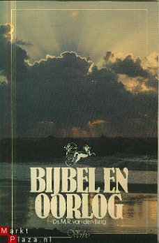 Berg, MR van den; Bijbel en Oorlog