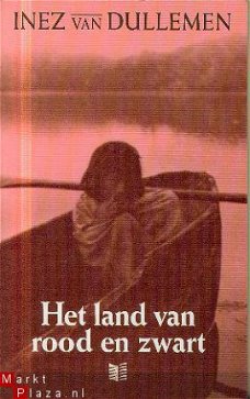 Dullemen, Inez van; Het land van rood en zwart