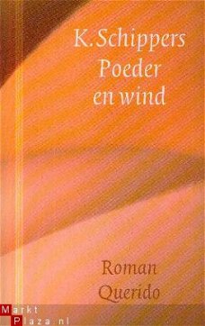 Schippers, K; Poeder en Wind