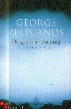 Pelecanos, George; De grote afrekening - 1