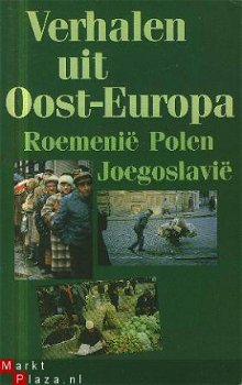 Verhalen uit Oost - Europa - Roemenie, Polen, Joegoslavië - 1